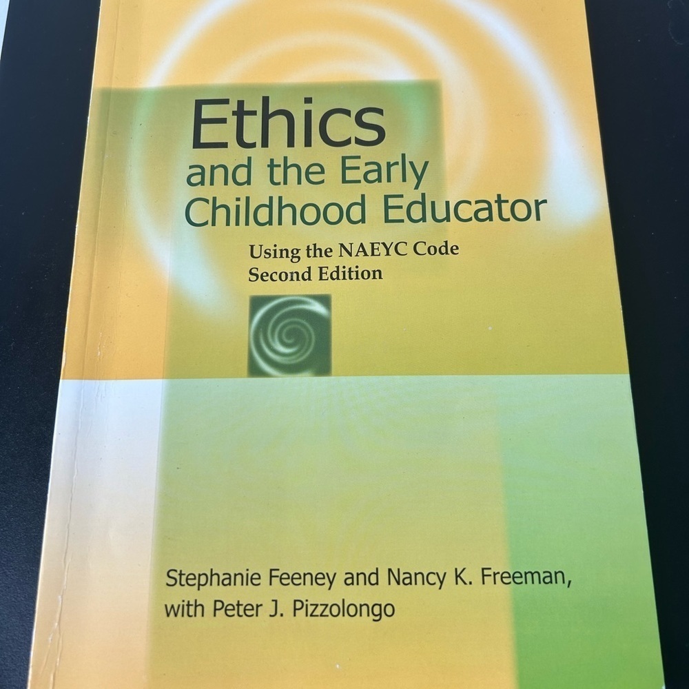 Ethics and the Early Childhood Educator 2nd Edition